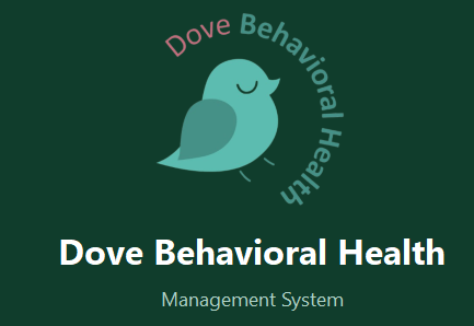Dove Behavioral Health Management System